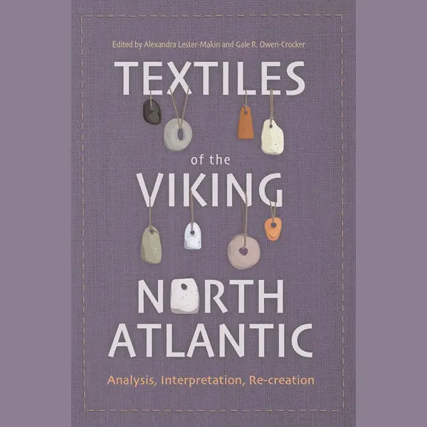 Boydell & Brewer Ltd. Textiles Of The Viking North Atlantic thumbnail