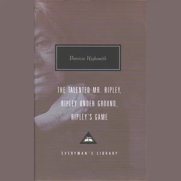 Isbn The Talented Mr. Ripley, Ripley Under Ground, Ripley's Game book English 904 pages thumbnail