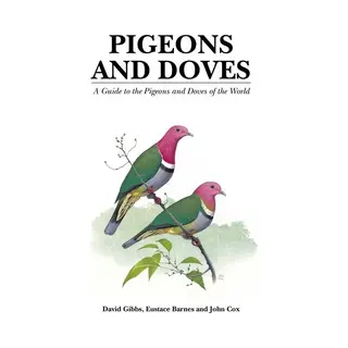 Isbn Pigeons and Doves (A Guide to the Pigeons and Doves of the World) boek Engels Hardcover 616 pagina's