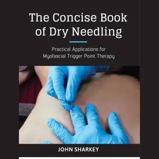 Concise Book Of Dry Needling