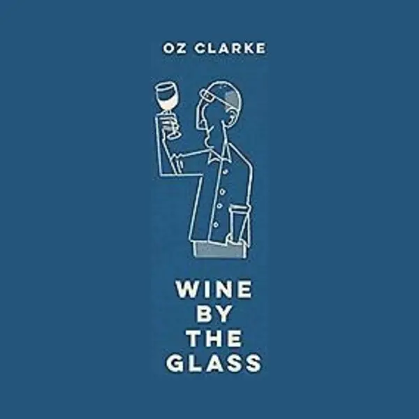 Oz Clarke Wine By The Glass thumbnail