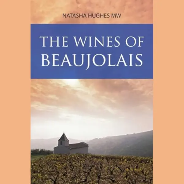 The Classic Wine Library-The Wines Of Beaujolais thumbnail