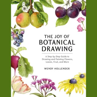 The Joy Of Botanical Drawing