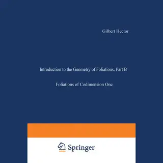 Vieweg+Teubner Verlag Introduction To The Geometry Of Foliations, Part B