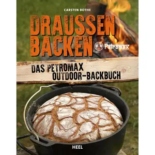 N/A Draußen Backen – Das Petromax Outdoor-Backbuch