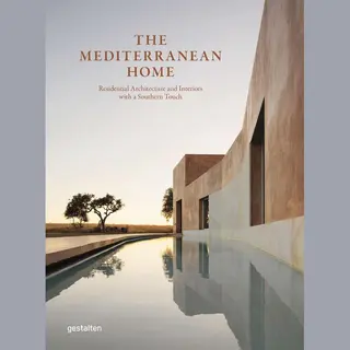 Gestalten The Mediterranean Home