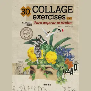 Instituto Monsa de Ediciones 30 Collage Exercises