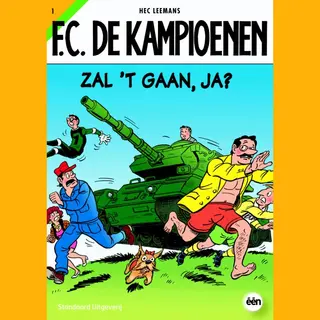 F.C. De Kampioenen 1 - Zal 't Gaan, Ja?