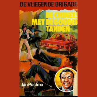 De Vliegende Brigade - De Chinees Met De Gouden Tanden