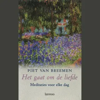 P. van Breemen Het Gaat Om De Liefde