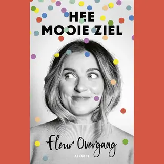 Fleur Overgaag Hee Mooie Ziel