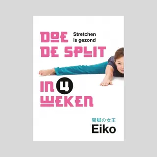 Eiko Doe De Split In 4 Weken
