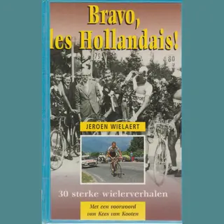 Bravo Les Hollandais !
