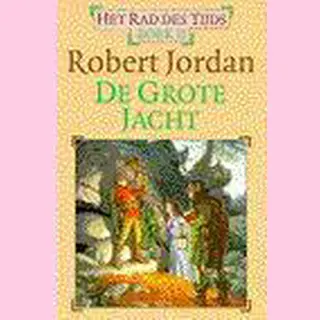 Het Rad Des Tijds 2 - De Grote Jacht