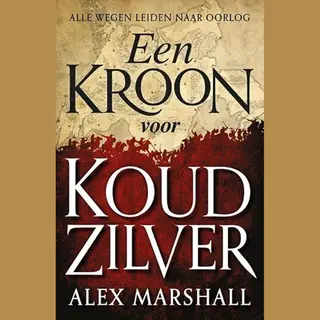 Een Kroon Voor Koud Zilver