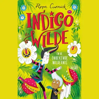 Indigo De Wilde 2 - Indigo De Wilde En De Onbekende Wildernis
