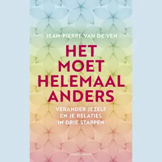 Jean-Pierre van de Ven Het Moet Helemaal Anders