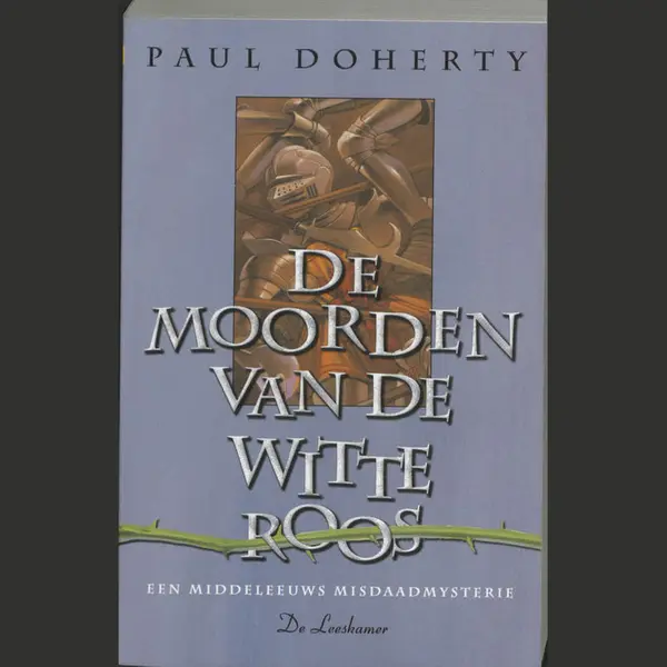 P. Doherty De Moorden Van De Witte Roos / Roger De Marskramer / 1 thumbnail