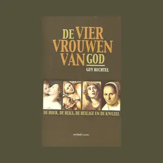 Vier Vrouwen Van God