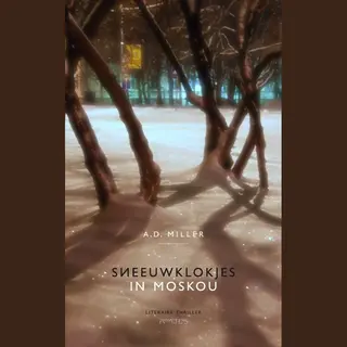 A.D. Miller Sneeuwklokjes In Moskou