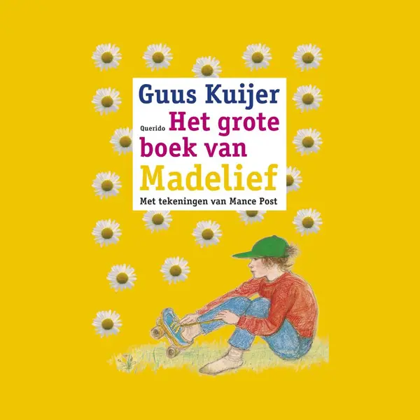 Guus Kuijer Het Grote Boek Van Madelief thumbnail