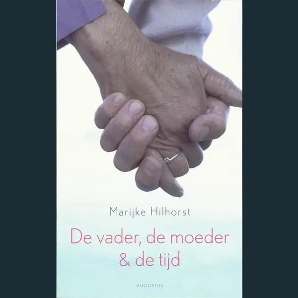 De Vader, De Moeder En De Tijd thumbnail
