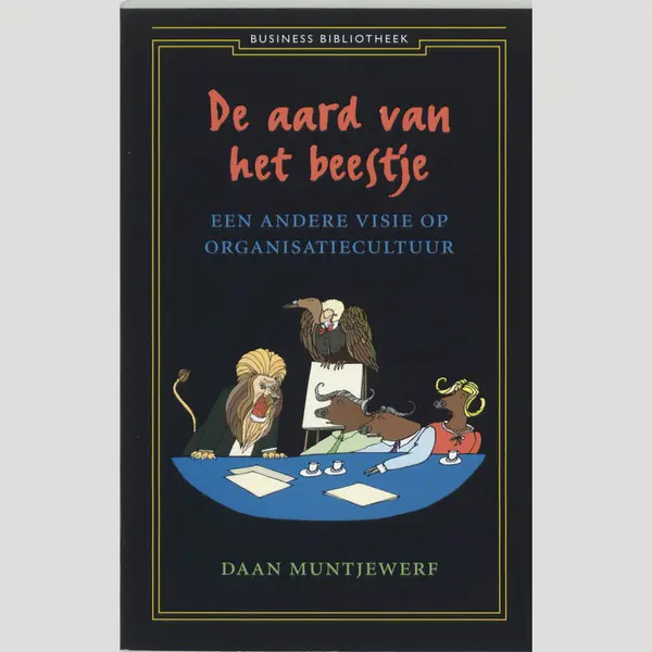 Daan Muntjewerf De Aard Van Het Beestje / Business Bibliotheek thumbnail