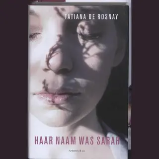 Tatiana de Rosnay Haar Naam Was Sarah