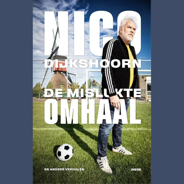 Nico Dijkshoorn De Mislukte Omhaal thumbnail