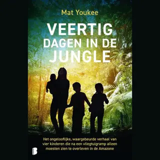 Mat Youkee Veertig Dagen In De Jungle