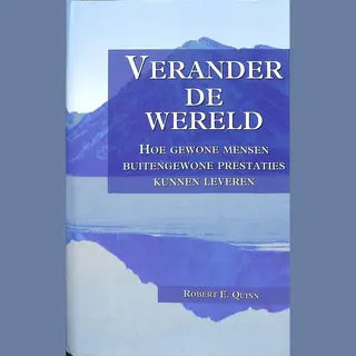 R.E. Quinn Verander De Wereld