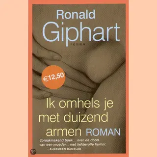 Ik Omhels Je Met Duizend Armen