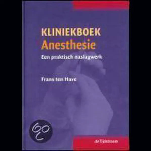 F. ten Have Kliniekboek Anesthesie thumbnail