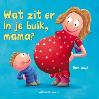 S. Lloyd Wat Zit Er In Je Buik, Mama?