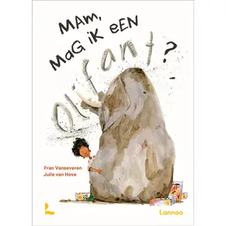 Mam, Mag Ik Een Olifant?