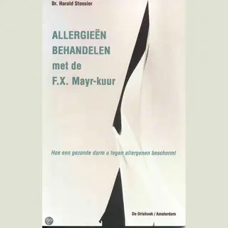 H. Stossier Allergieën Behandelen Met De F.X. Mayr-kuur