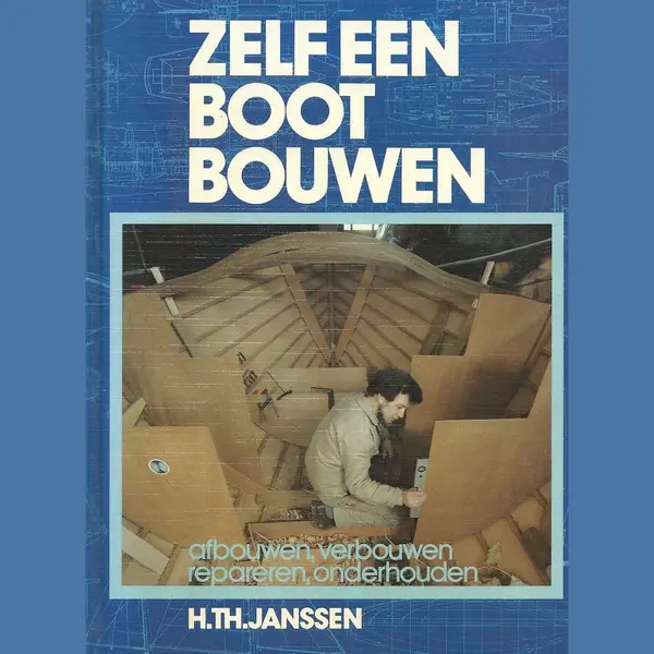 Zelf Een Boot Bouwen Afbouwen Verbouwen Repareren Onderhouden thumbnail