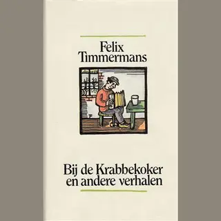 F. Timmermans Bij De Krabbekoker En Andere Verhalen / Romanreeks / 684