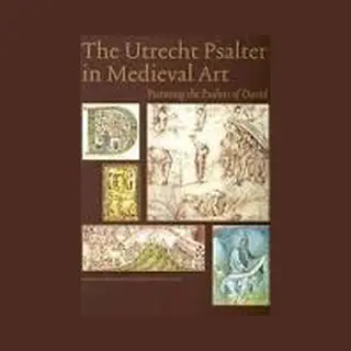 The Utrecht Psalter In Medieval Art