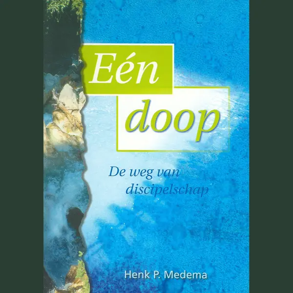 H.P. Medema Een Doop - De Weg Van Discipelschap thumbnail