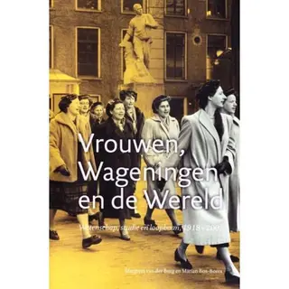 M. van der Burg Vrouwen, Wageningen En De Wereld