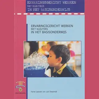 Ervaringsgericht Werken Met Kleuters In Het Basisonderwijs