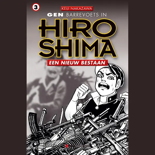 Gen In Hiroshima 03. Een Nieuw Bestaan thumbnail