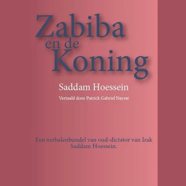 Saddam Hoessein Zabiba En De Koning thumbnail