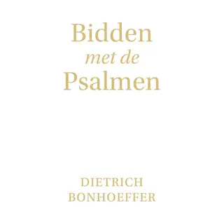 Bidden Met De Psalmen