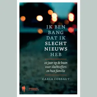 Carla Cobbaut Ik Ben Bang Dat Ik Slecht Nieuws Heb