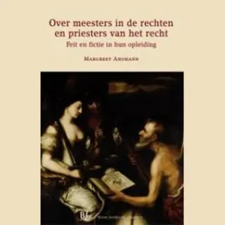 Overige Publicaties - Over Meesters In De Rechten En Priesters Van Het Recht