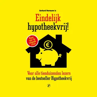 Gerhard Hormann Eindelijk Hypotheekvrij!