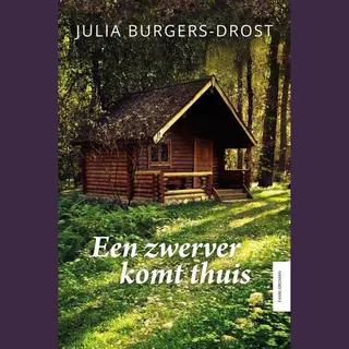 Julia Burgers-Drost Een Zwerver Komt Thuis