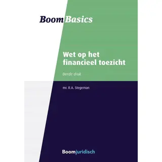 R.A. Stegeman Wet Op Het Financieel Toezicht / Boom Basics